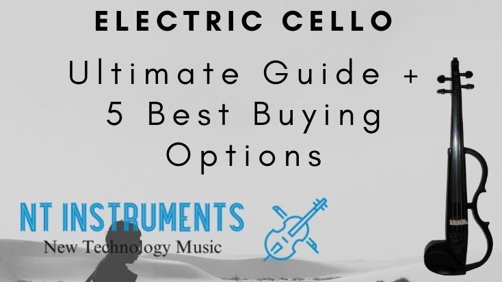 Electric Cello Ultimate Guide: Overview + 5 Best Options to Buy