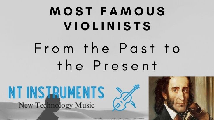 15 of the Most Famous Violinists of All Time (18th Century to Present)